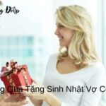 Quà Tặng Sinh Nhật Vợ Có Ý Nghĩa